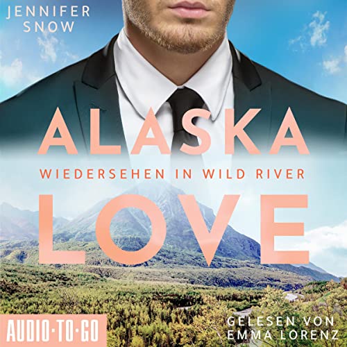 Wiedersehen in Wild River: Alaska Love - Wild River 5
