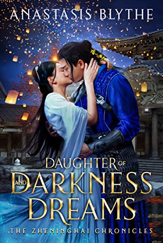 Daughter of Darkness and Dreams: (The Zheninghai Chronicles Book 5)