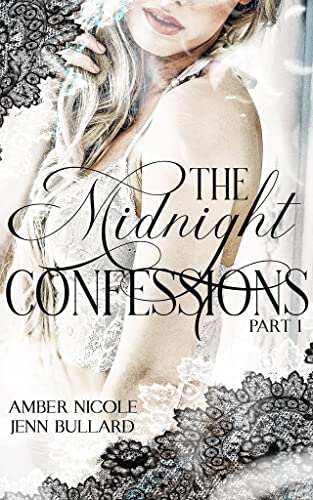 The Midnight Confessions: Part One: A dark, FF, bully step-sister romance