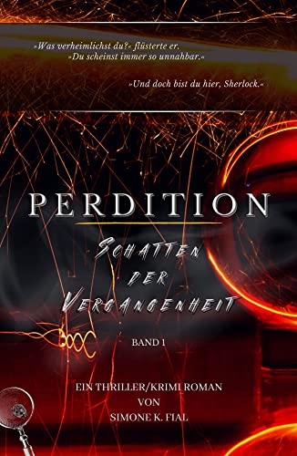 PERDITION: Schatten der Vergangenheit [Band 1 der PE|RE|CO Trilogie] (PE|RE|CO Trilogie [Deutsche Edition])