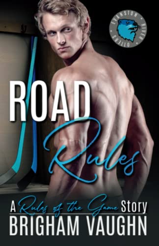 Road Rules: An M/M Hockey Romance (Rules of the Game, Band 1)