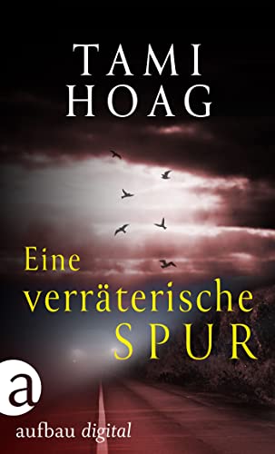 Eine verräterische Spur (Tami Hoag Bestseller Thriller 2)