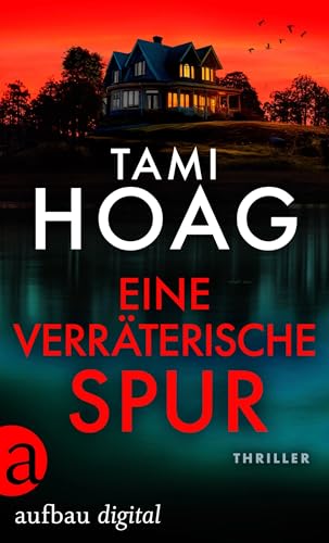 Eine verräterische Spur (Tami Hoag Bestseller Thriller 2)