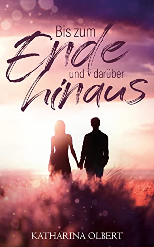Bis zum Ende und darüber hinaus