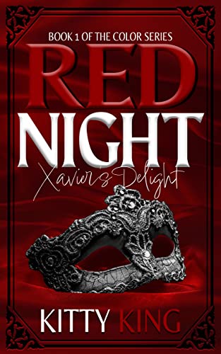 Red Night: Xavier's Delight (The Color Series Book 2)