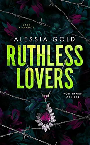 Ruthless Lovers: Von ihnen geliebt (Dark Romance)