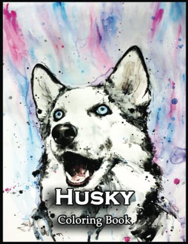 Husky Coloring Book: Find Joy and Inner Peace with this Engaging Coloring Book with 110 Husky Coloring Pages