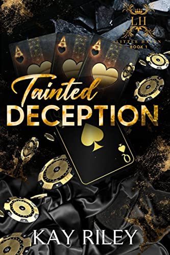 Tainted Deception: A Dark Enemies to Lovers Gang Romance (Little Haven Series Book 1)