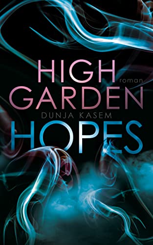 High Garden Hopes (Die High Garden Reihe 1)