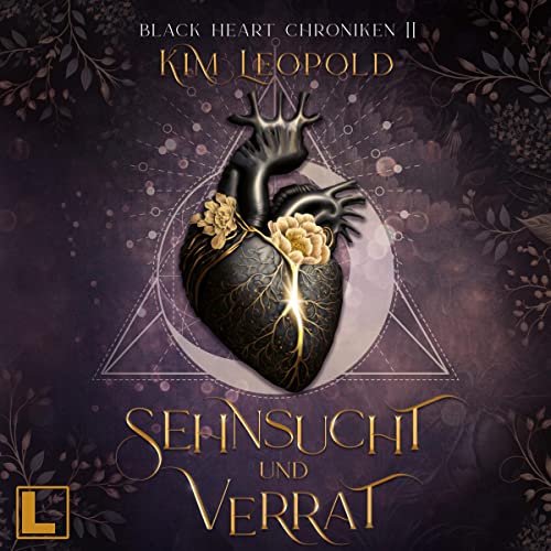 Sehnsucht und Verrat: Black Heart Chroniken 2