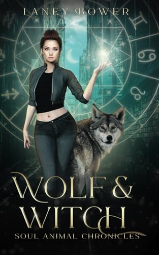 Wolf & Witch - Paranormale Romantasy (Einzelband - Deutsch) (Soul Animal Chronicles, Band 1)