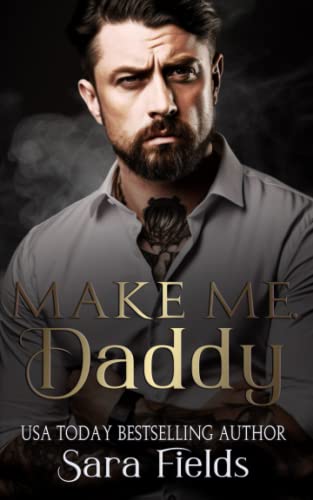 Make Me, Daddy: A Dark Irish Mafia Romance (Boston Kings, Band 2)