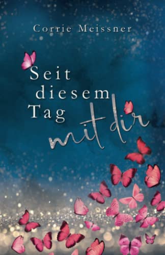 Seit diesem Tag mit dir
