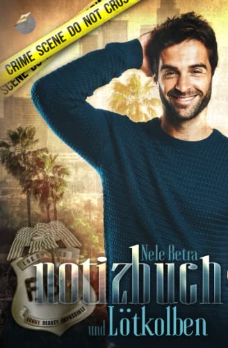 Notizbuch und Lötkolben (F.B.I. – FUNNY BEASTY IMPOSSIBLE, Band 2)
