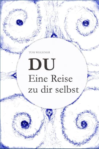 DU - Eine Reise zu dir selbst