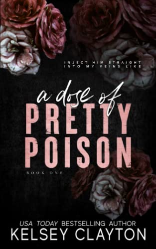 A Dose of Pretty Poison: A Brother's Best Friend Romance (Pretty Poison Trilogy, Band 1)