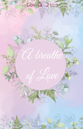 A breathe of Love