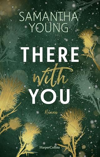 There With You: Roman | Die SPIEGEL-Bestsellerautorin ist zurück mit dem zweiten Band der spicy Standalone-Serie um die Adair-Brüder - Romantik pur in den wilden schottischen Highlands (Die Adairs 2)