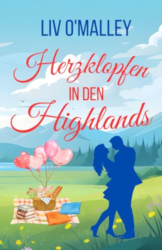 Herzklopfen in den Highlands (Herzverliebt)