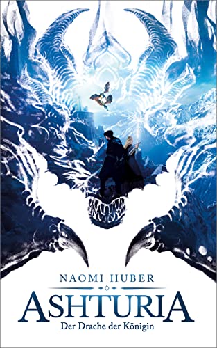 Ashturia: Der Drache der Königin