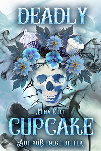 Deadly Cupcake: Auf süß folgt bitter