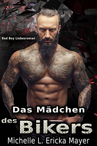 Das Mädchen des Bikers: Bad Boy Liebesromane