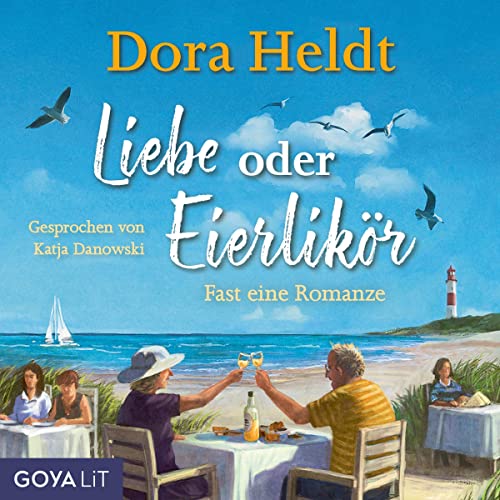 Liebe oder Eierlikör - Fast eine Romanze: Fast eine Romanze