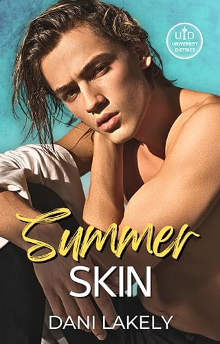 Summer Skin (University District Book 2)