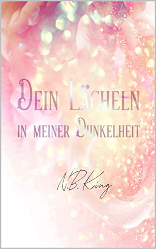Dein Lächeln in meiner Dunkelheit