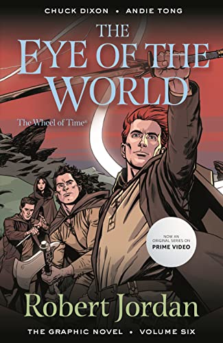 The Eye of the World: The Graphic Novel, Volume Six (Wheel of Time: The Graphic Novel Book 6)