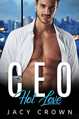 CEO Hot Love: Ein Milliardär Liebesroman (My Hot Boss 5)