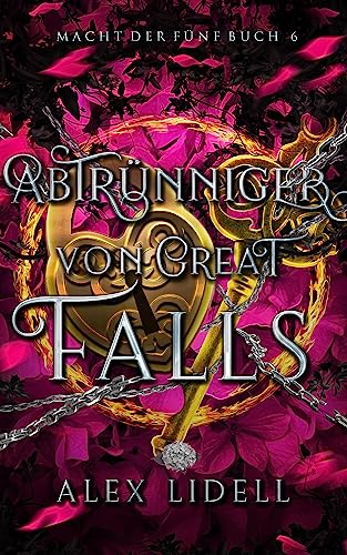 Abtrünniger von Great Falls, Macht der Fünf Buch 6: Fantasy Fae-Wandler Liebesroman