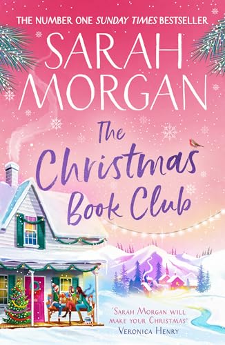 The Christmas Book Club: From the Sunday Times best-selling author of Snowed in for Christmas comes a heart-warming festive novel about friendship, love, and romance (English Edition)