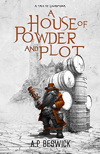 A House Of Powder And Plot (The Levanthria Series)