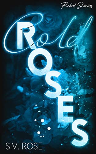 Cold Roses: Dylan & Ava (Cold Roses & Wild Tears 1)