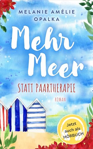 Mehr Meer statt Paartherapie: Frauenroman mit Persönlichkeit