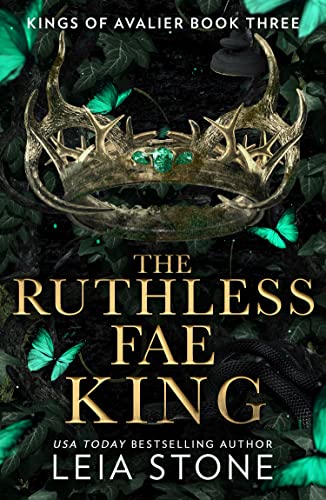 The Ruthless Fae King: The TikTok fantasy romance sensation for 2023 (The Kings of Avalier, Book 3)