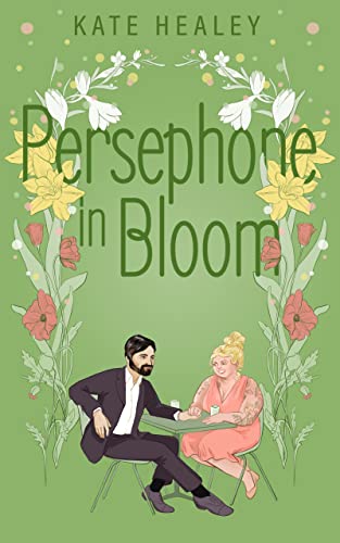Persephone in Bloom: An Olympus Inc. Romance
