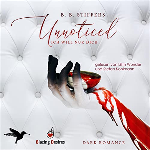 Unnoticed - Ich will nur dich: D'Angelo Dark Romance 2