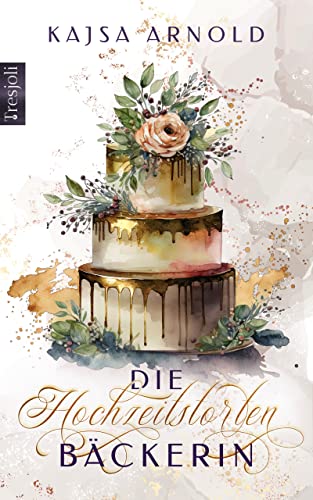 Die Hochzeitstortenbäckerin (One Hyde-Park Stories 1)