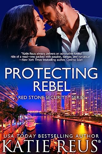 Protecting Rebel (Red Stone Security Series Book 21)