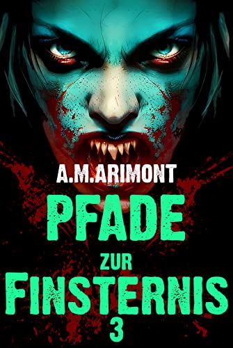 Pfade zur Finsternis 3: Horrorstorys