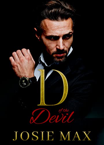 D of the Devil: An Arranged Marriage Romance (The Satriano Brothers Book 1)