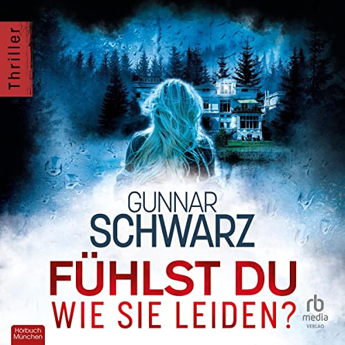 Fühlst du, wie sie leiden?: Rubens & Wittmann Band 4