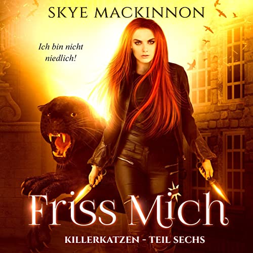 Friss mich: Killerkatzen 6