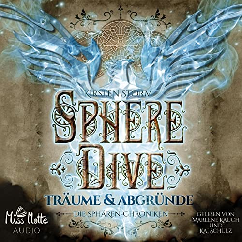 Sphere Dive - Träume und Abgründe: Die Sphären-Chroniken 3