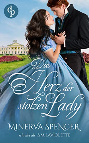 Das Herz der stolzen Lady (Regency Revenge-Reihe 1)