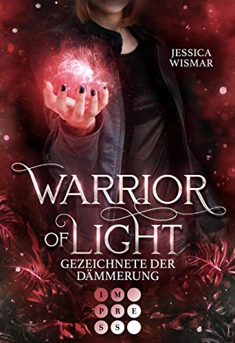 Warrior of Light 2: Gezeichnete der Dämmerung: Fantasy Liebesroman über den Kampf in einer magischen Arena