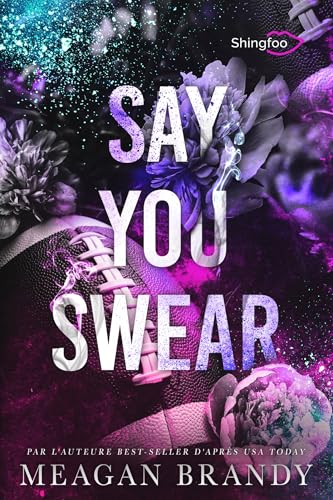 Say You Swear : Edition Française (Boys of Avix t. 1)