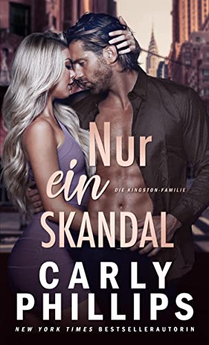Nur ein Skandal (Die Kingston-Familie 2)